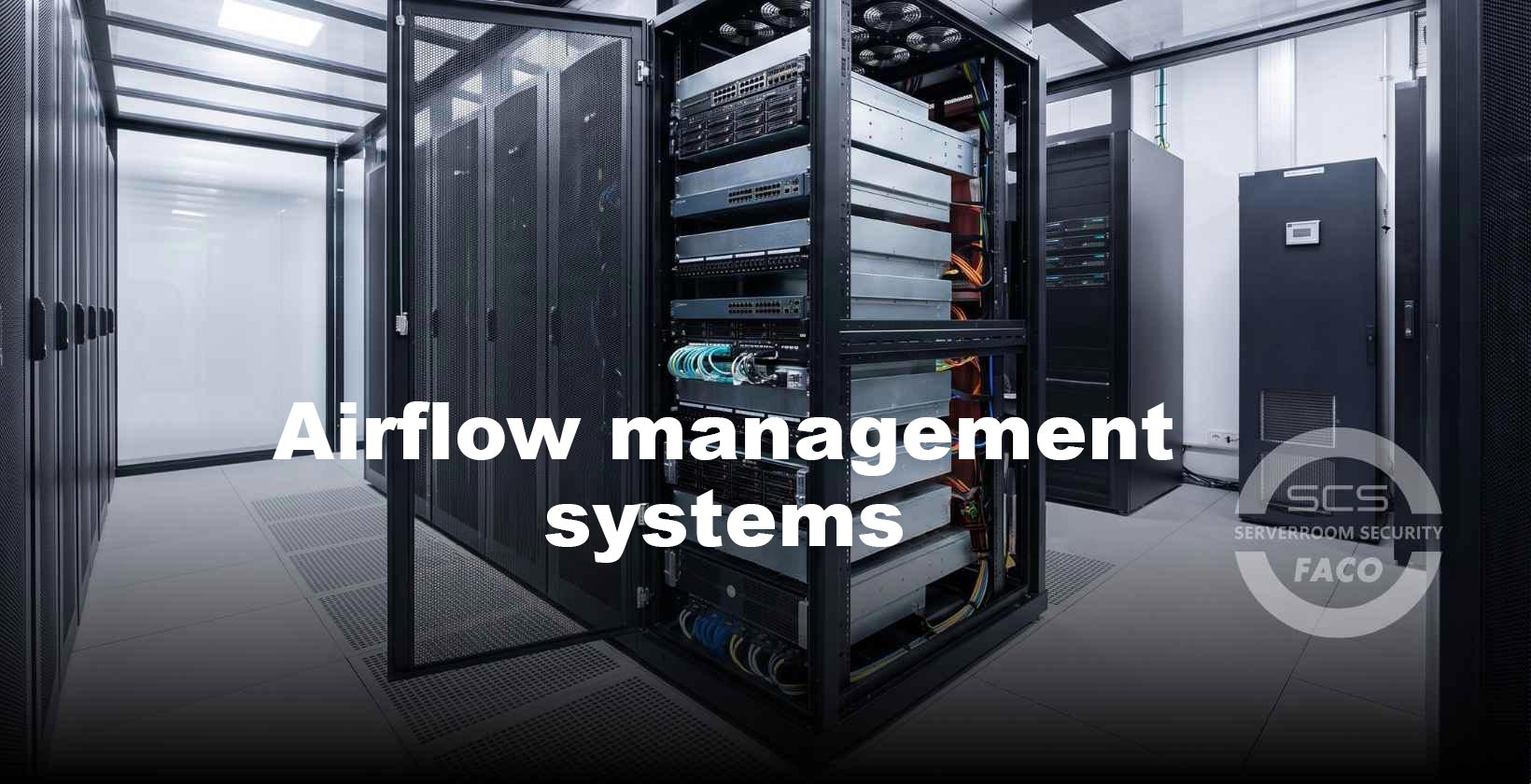 Airflow management systems Airflow management systems in the server room