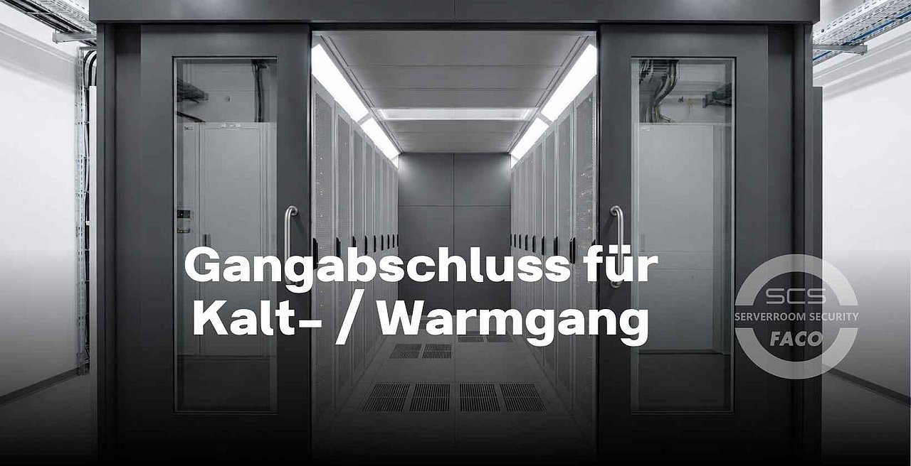 Gangabschluss für Kalt-Warmgang