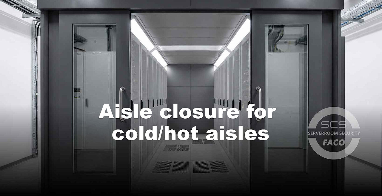 Aisle closure for cold/hot aisles
