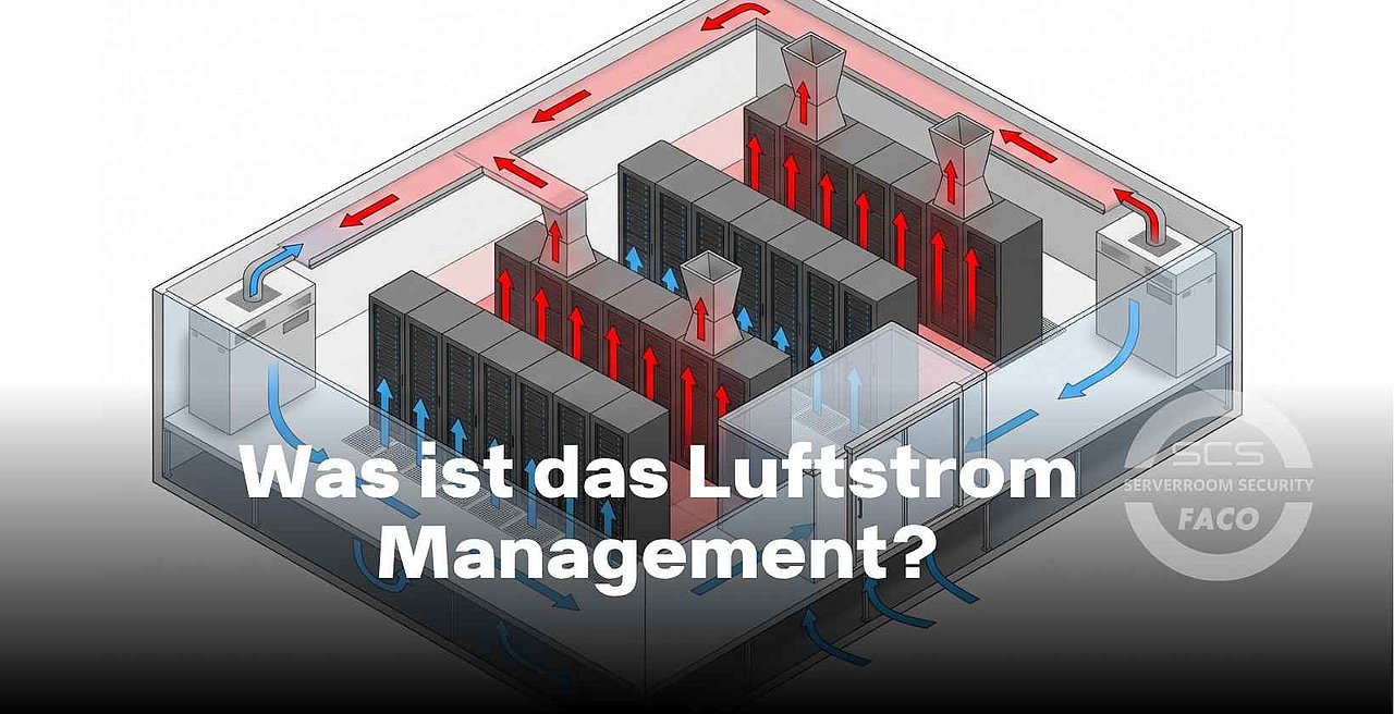 Was ist das Luftstrom Management im Rechenzentrum?