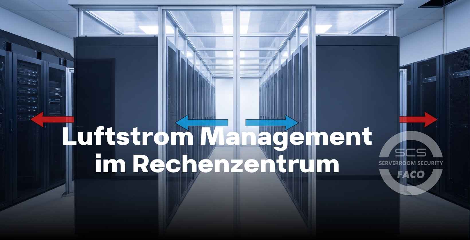 Luftstrom Management im Rechenzentrum